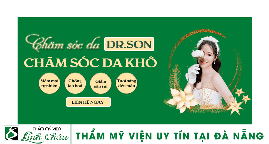 Dịch vụ chăm sóc da khô uy tín ở thẩm mỹ viện Linh Châu Đà Nẵng