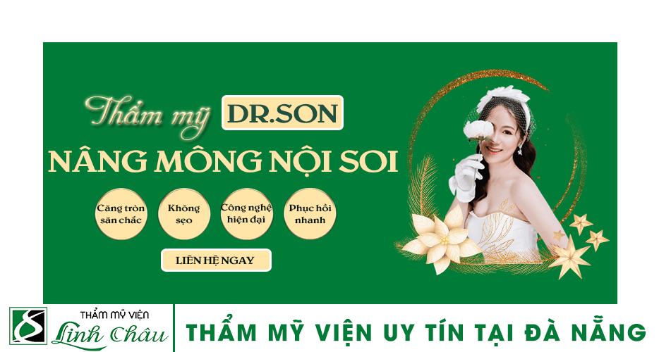 Dịch vụ nâng mông nội soi uy tín ở thẩm mỹ viện Linh Châu Đà Nẵng