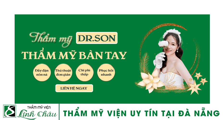 Dịch vụ thẩm mỹ bàn tay uy tín ở thẩm mỹ viện Linh Châu Đà Nẵng