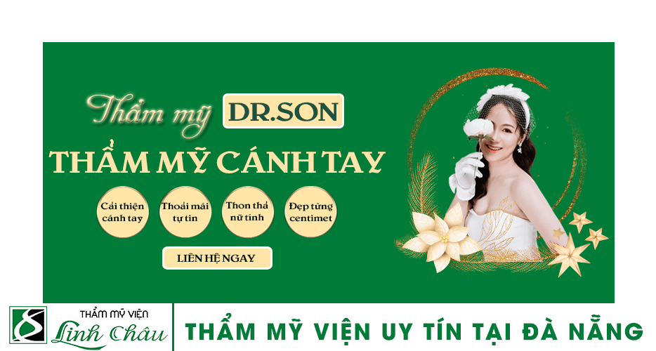 Dịch vụ thẩm mỹ cánh tay uy tín ở thẩm mỹ viện Linh Châu Đà Nẵng