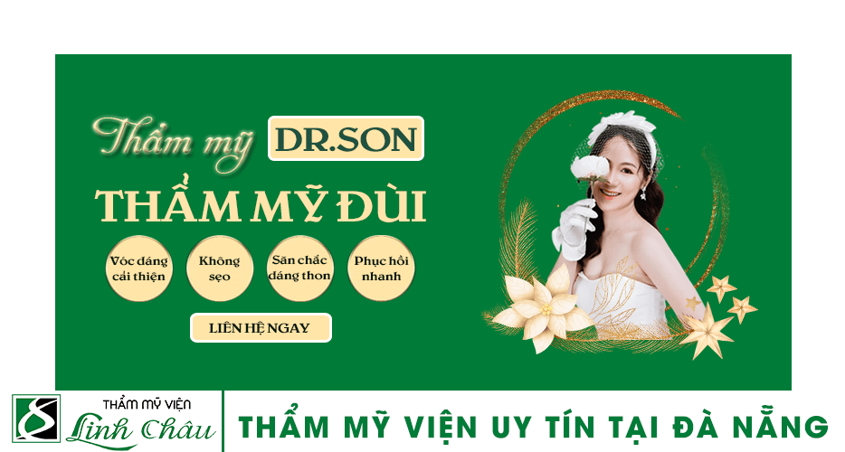 Dịch vụ thẩm mỹ đùi uy tín ở thẩm mỹ viện Linh Châu Đà Nẵng