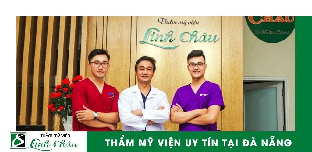 Đội ngũ bác sỹ thẩm mỹ uy tín tại thẩm mỹ viện Linh Châu Đà Nẵng