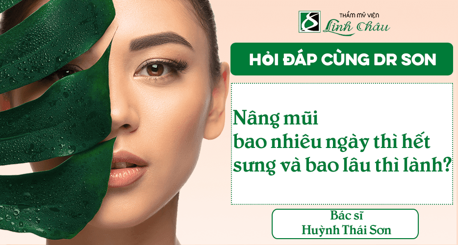 Nâng mũi bao nhiêu ngày thì hết sưng