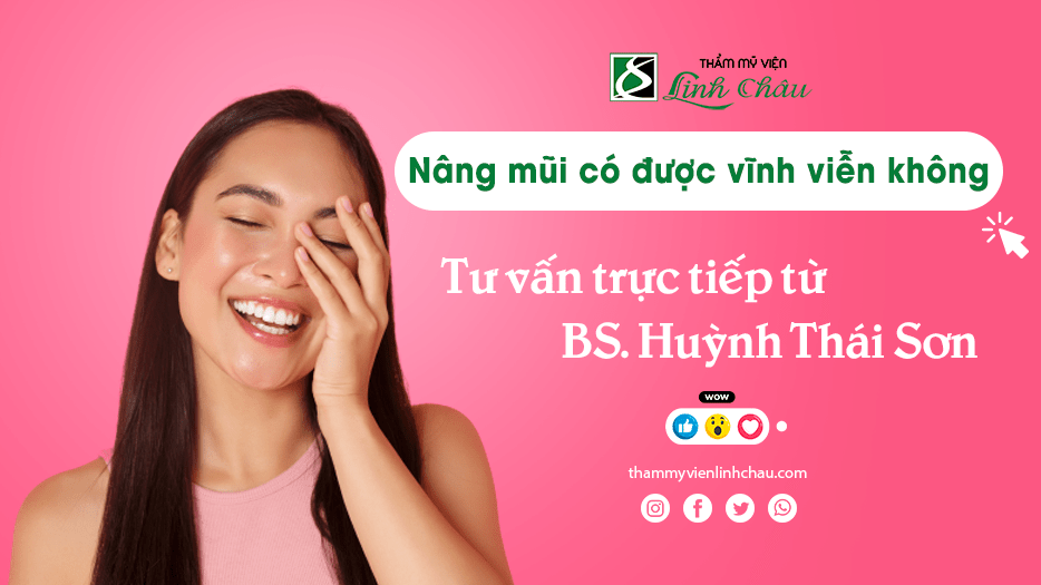 Nâng mũi có được vĩnh viễn không