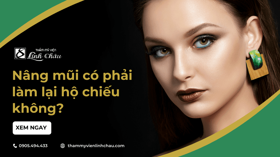 Nâng mũi có cần làm lại hộ chiếu không