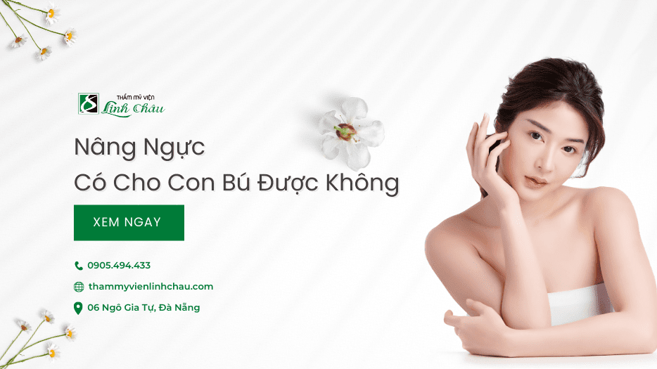 Nâng ngực có cho con bú được không? - TMV Linh Châu
