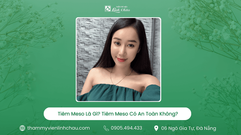 Tiêm Meso là gì - Giải đáp cùng TMV Linh Châu