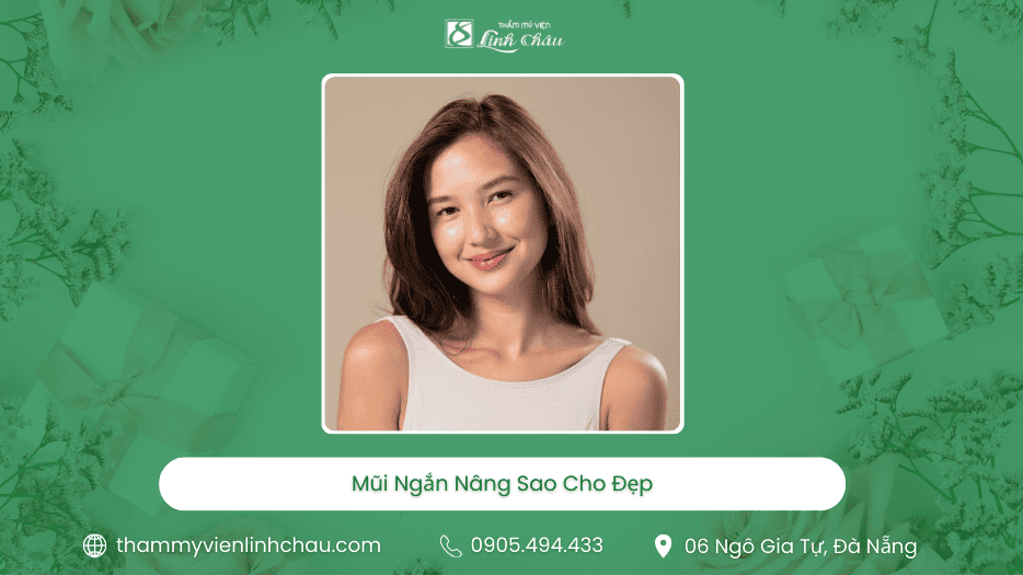 Mũi Ngắn Nâng Sao Cho Đẹp - TMV Linh Châu