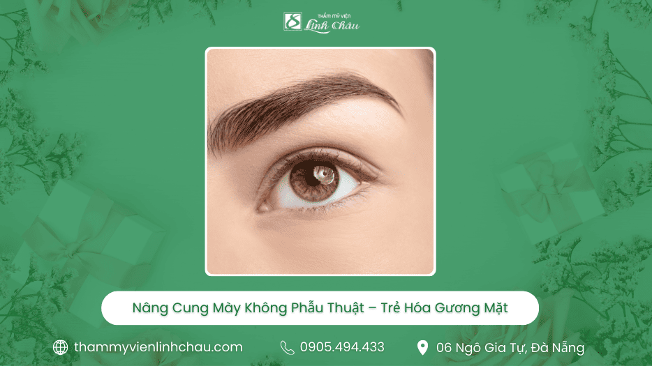 Nâng Cung Mày Không Cần Phẫu Thuật - TMV Linh Châu