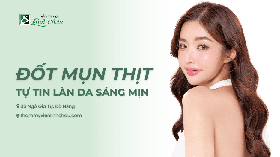 Đốt Mụn Thịt Đà Nẵng | TMV Linh Châu